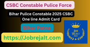 Bihar Pulice Constable 2025 CSBC One Line Admit Card