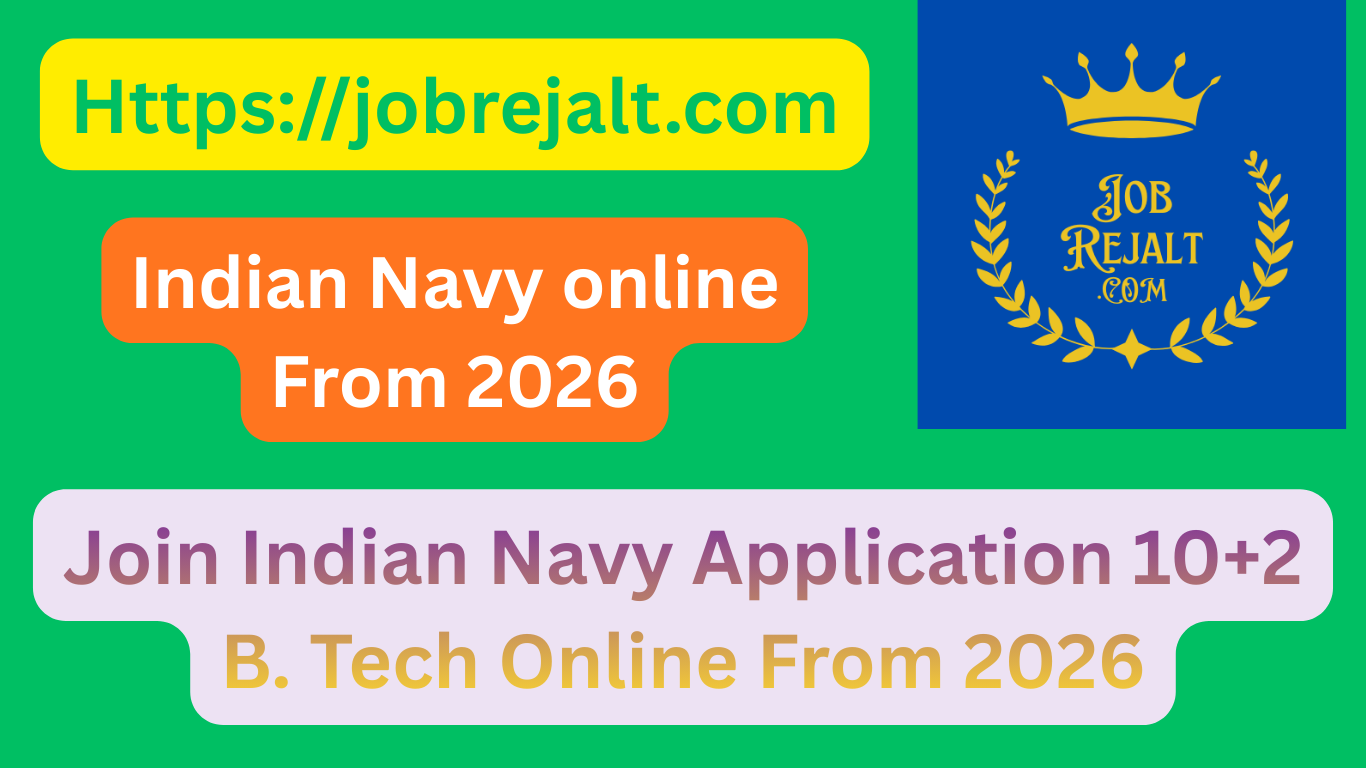 Join Indian Navy Application 10+2 B. Tech Online From 2026